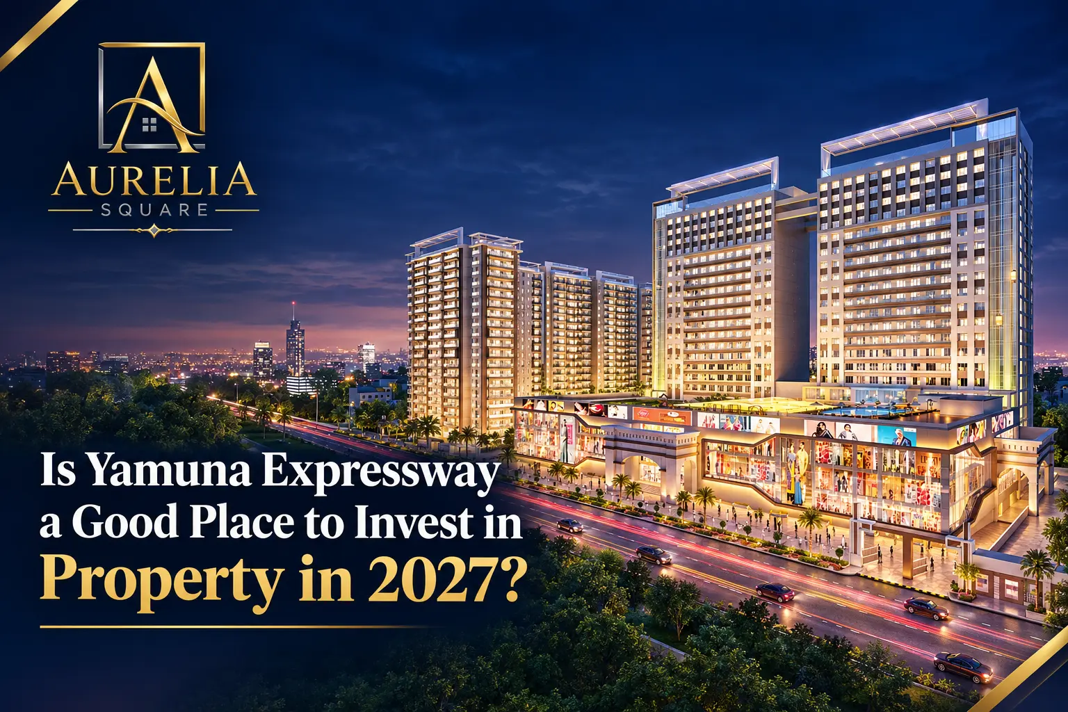 Yamuna Expressway property investment
